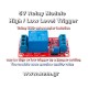 Relay Module 5V 1-Channel with Optocoupler Isolation (High/Low Level Trigger, 10A) Relay Module 5V 1-Channel with Optocoupler Isolation (High/Low Level Trigger, 10A)